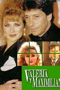Главный постер сериала «Валерия и Максимилиано (1991 - 1992)»