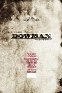 Постер к фильму «Bowman (2011)»