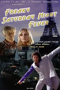 Постер к фильму «Freaky Saturday Night Fever (2010)»