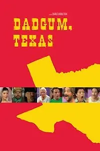 Постер к фильму «Dadgum, Texas (2011)»