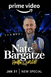 Главный постер фильма «Nate Bargatze: Hello World (2023)»