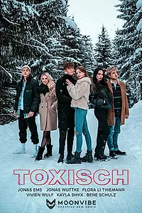 Постер к сериалу «Токсичные (2022)»