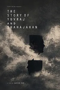 Главный постер фильма «The Story of Yuvraj and Shahajahan (2024)»