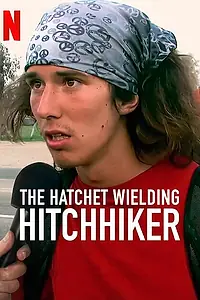 Постер к фильму «The Hatchet Wielding Hitchhiker (2023)»