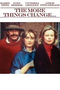 Постер к фильму «The More Things Change... (1986)»