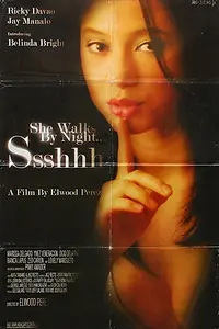 Главный постер фильма «Ssshhh... She Walks by Night (2003)»