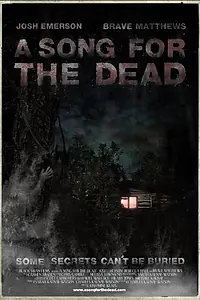 Постер к фильму «A Song for the Dead (2010)»