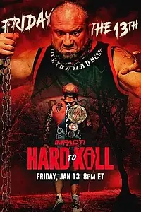 Главный постер фильма «Impact Wrestling: Hard to Kill (2023)»