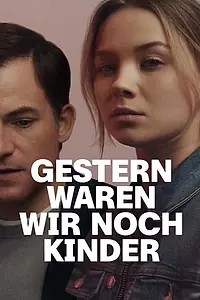 Главный постер сериала «Ещё вчера мы были детьми (2022)»