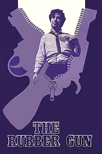 Постер к фильму «The Rubber Gun (1977)»