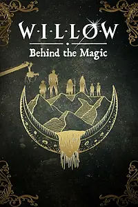 Постер к фильму «Willow: Behind the Magic (2023)»