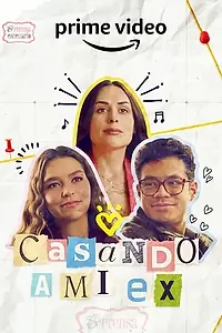 Главный постер фильма «Casando a mi Ex (2023)»