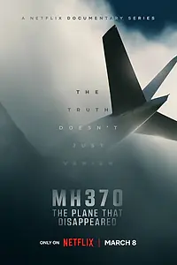 Главный постер сериала «MH370: Самолёт, который исчез (2023)»