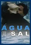 Постер к фильму «Вода и соль (2001)»