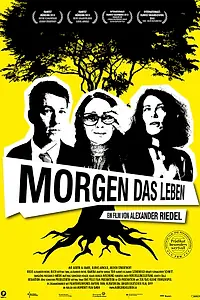 Постер к фильму «Morgen das Leben (2010)»