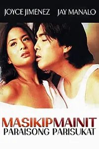 Главный постер фильма «Masikip mainit... paraisong parisukat (2002)»