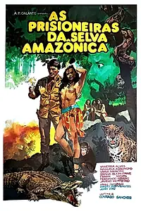 Постер к фильму «Prisioneiras da Selva Amazônica (1987)»