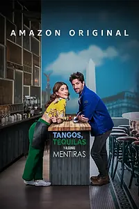 Главный постер фильма «Танго, текила и капелька лжи (2023)»