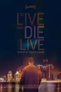 Постер к фильму «To Live and Die and Live (2023)»