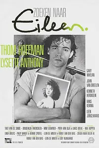Постер к фильму «Zoeken naar Eileen (1987)»