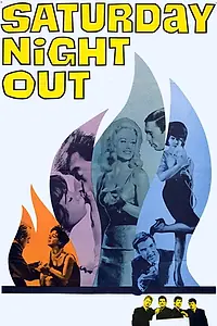 Постер к фильму «Saturday Night Out (1964)»