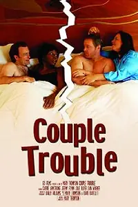 Постер к фильму «Couple Trouble (2007)»