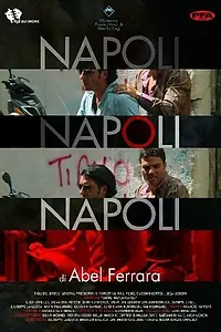 Постер к фильму «Неаполь, Неаполь, Неаполь (2009)»