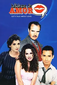 Главный постер сериала «Поговори со мной о любви (1999 - 2000)»
