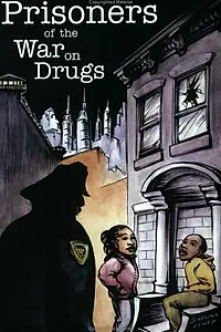 Постер к фильму «Prisoners of the War on Drugs (1996)»