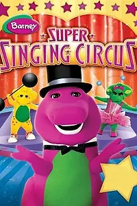 Постер к фильму «Barney's Super Singing Circus (2000)»