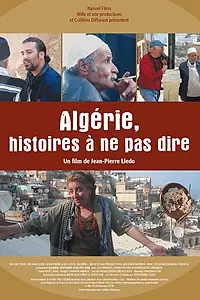 Постер к фильму «Algérie, histoires à ne pas dire (2007)»
