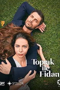 Постер к сериалу «Топрак и Фидан (2022)»