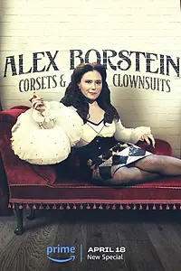 Главный постер фильма «Alex Borstein: Corsets & Clown Suits (2023)»