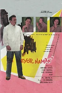 Главный постер фильма «Si meyor naman (1957)»