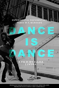 Постер к фильму «Dance is Dance (2022)»