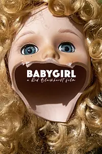 Главный постер фильма «BABYGIRL (2022)»