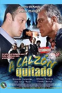 Постер к фильму «A calzón quitado (2003)»