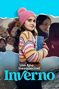 Постер к фильму «Um Ano Inesquecível: Inverno (2023)»