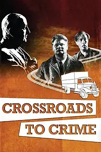 Главный постер фильма «Crossroads to Crime (1960)»