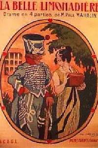 Постер к фильму «La belle limonadière (1914)»