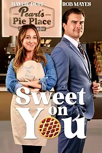 Главный постер фильма «Sweet on You (2023)»