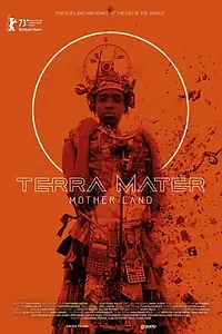 Главный постер фильма «Terra Mater - Mother Land (2023)»