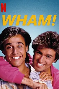 Главный постер фильма «Wham! (2023)»