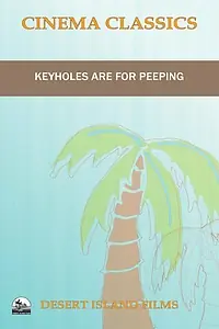 Главный постер фильма «Keyholes Are for Peeping (1972)»