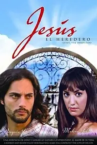 Постер к сериалу «Хесус – наследник (2004)»
