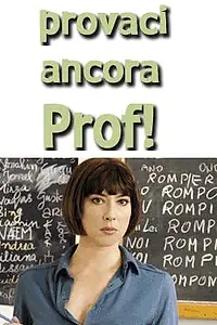 Главный постер сериала «Учительница, попробуйте еще раз (2005 - 2017)»