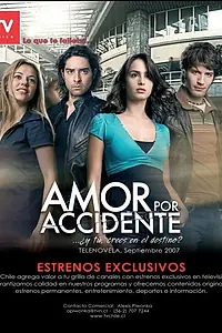 Главный постер сериала «Любовь к происшествию (2007)»