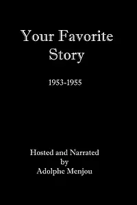 Постер к сериалу «Твоя любимая история (1953 - 1955)»