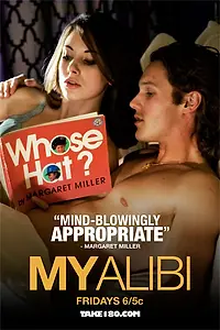 Постер к сериалу «Моё алиби (2008 - 2009)»