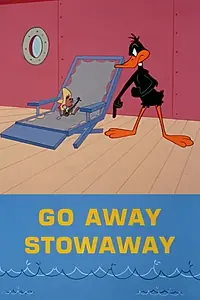 Главный постер мультфильма «Go Away Stowaway (1967)»